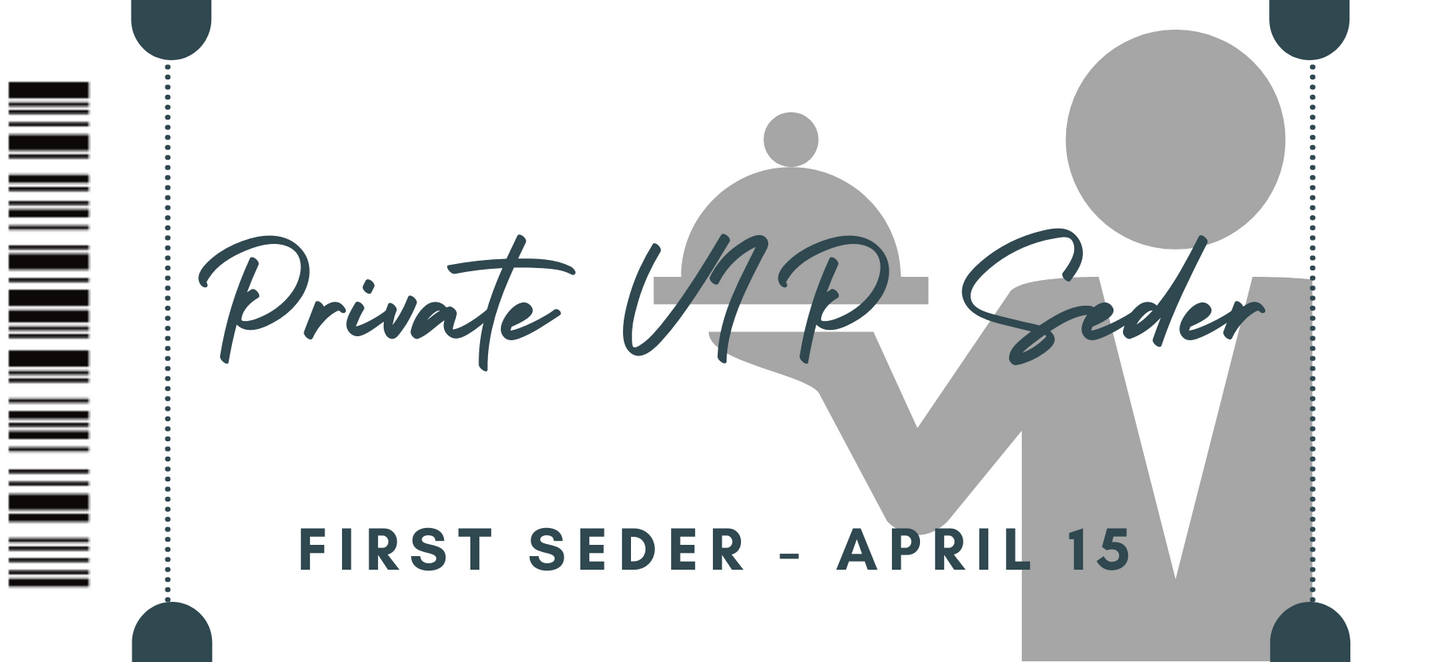 Private VIP Seder | First Seder